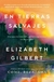 En tierras salvajes - Elizabeth Gilbert