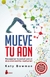 Mueve tu ADN - Katy Bowman