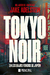 Tokyo Noir - Jake Adelstein - comprar online