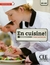En cuisine! - Niveaux A1/A2 Livre de l'élève + Audio - comprar online