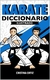Karate. Diccionario ilustrado - Cristina Ortiz Correyero - Karate para todos 2 - comprar online