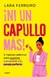Ni un capullo más - Lara Ferreiro - comprar online