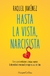 Hasta la vista, narcisista - Raquel Jiménez - comprar online