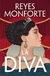 La diva - Reyes Monforte - comprar online
