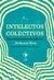 Intelectos colectivos - McKenzie Wark - comprar online