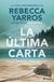 La última carta - Rebecca Yarros - comprar online