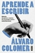 Aprende a escribir - Álvaro Colomer - comprar online