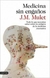 Medicina sin engaños - J.M. Mulet - comprar online