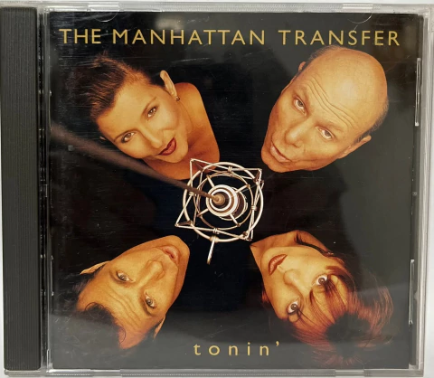 CD The Manhattan Transfer - Tonin' (Ed. Importado)