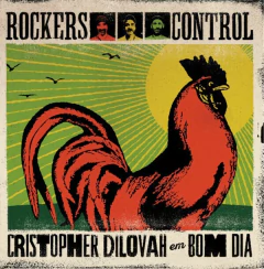 7" ROCKERS CONTROL & CRISTOPHER DILOVAH - BOM DIA