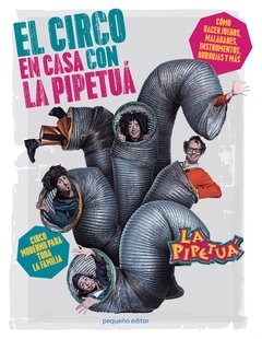 El circo en casa con La Pipetuá