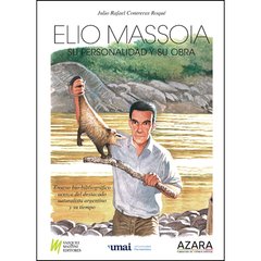 Elio Massoia: su personalidad y su obra