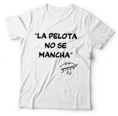 LA PELOTA NO SE MANCHA