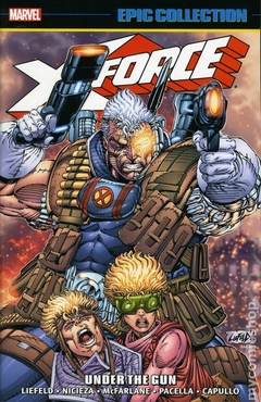 X-Force Under the Gun TPB (2017 Marvel) Epic Collection #1-1ST