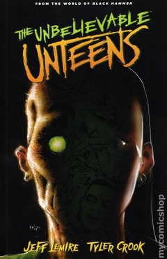 Unbelievable Unteens TPB (2022 Dark Horse) From the World of Black Hammer #1-1ST
