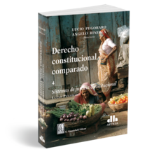 Derecho constitucional comparado Tomo 4 - Pegoraro Lucio - Editorial Astrea