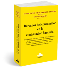 Derechos del consumidor en la contratación bancaria - Ferrer de Fernandez/Rocha - Editorial Astrea
