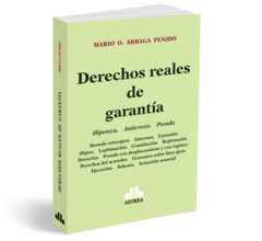 Derechos reales de garantía - Árraga Pinedo - Editorial Astrea