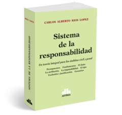 Sistema de la responsabilidad - Rios Lopez, Carlos - Editorial Astrea