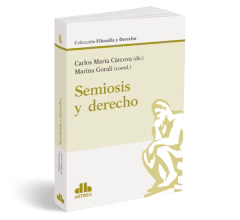 Semiosis y derecho - Carcova, Carlos /Gorali, Marina - Editorial Astrea
