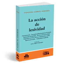 La acción de lesividad - Comadira, Fernando G. - Editorial Astrea