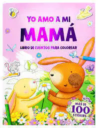 YO AMO A MI MAMA. CUENTO PARA COLOREAR