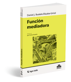 Funcion mediadora - Bustelo-Elicabe-Urriol - Editorial Astrea