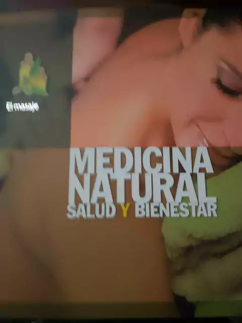 MEDICINA NATURAL, SALUD Y BIENESTAR ( el masaje )