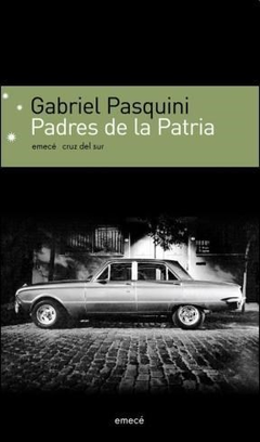 PADRES DE LA PATRIA. DE PASQUINI GABRIEL