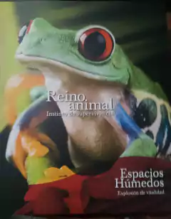 REINO ANIMAL (Espacios húmedos, explosión de vitalidad)