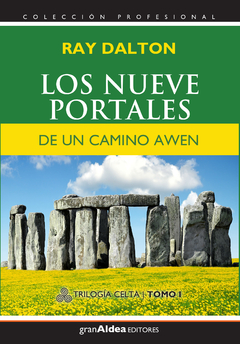 LOS NUEVE PORTALES DE UN CAMINO AWEN - RAY DALTON - EDITORIAL GRAN ALDEA