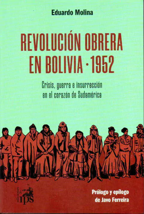 REVOLUCION OBRERA EN BOLIVIA 1952