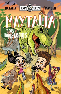 Maytalia y los dinosaurios - Natalia/Mayden - Editorial MR