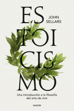 Estoicismo - John Sellars - Editorial Paidos