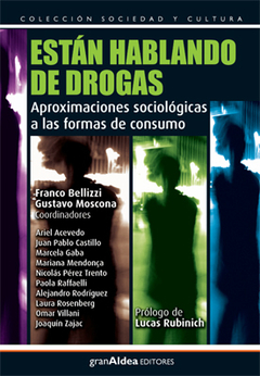 ESTÁN HABLANDO DE DROGAS - FRANCO BELLIZZI - EDITORIAL GRAN ALDEA