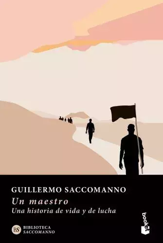 UN MAESTRO - EDICION AMPLIADA - GILLERMO SACCOMANNO - EDITORIAL BOOKET
