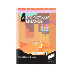 Los Sistemas Urbanos por Ferrer Regales