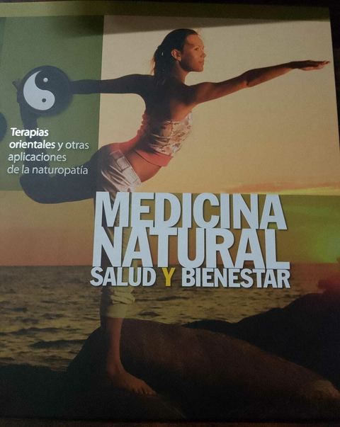 MEDICINA NATURAL, SALUD Y BIENESTAR ( terapias orientales y otras aplicaciones de la naturopatía)