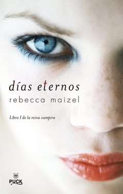 DIAS ETERNOS - REBECCA MAIZEL - EDITORIAL PUCK