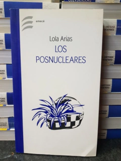 LOS POSNUCLEARES-LOLA ARIAS