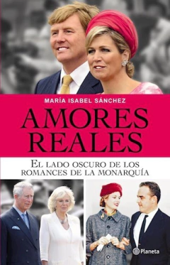 AMORES REALES - SANCHEZ MARIA ISABEL - EDITORIAL PLANETA