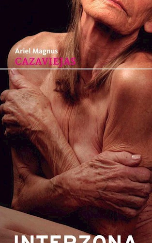 CAZAVIEJAS (NARRATIVA / ARGENTINA) DE MAGNUS ARIEL