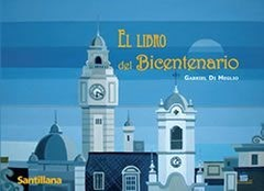 LIBRO DEL BICENTENARIO (CARTONE) DE DI MEGLIO GABRIEL