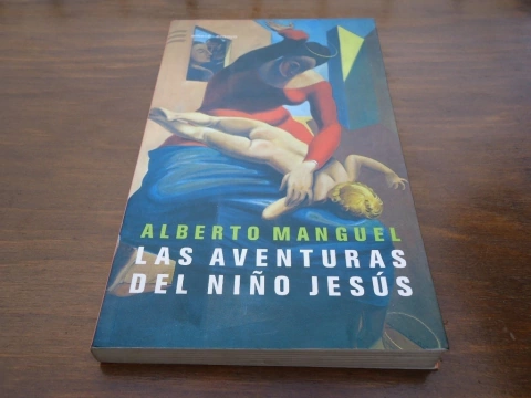 AVENTURAS DEL NIÑO JESUS (UNA ANTOLOGIA) DE MANGUEL ALBERTO