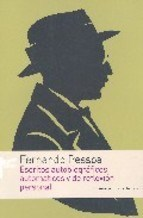 ESCRITOS AUTOBIOGRAFICOS AUTOMATICOS Y DE REFLEXION PERSONAL (RUSTICA) DE PESSOA FERNANDO