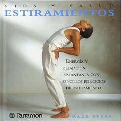 ESTIRAMIENTOS ENERGIA Y RELAJACION INSTANTANEA CON SENCILLOS EJERCICIOS (VIDA Y SALUD) DE LUNDBERG G B