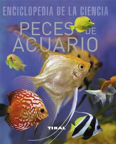 PECES DE ACUARIO (COLECCION ENCICLOPEDIA DE LA CIENCIA) DE PETROVICKY IVAN