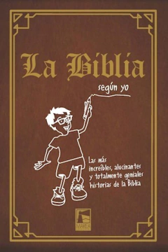 LA BIBLIA SEGUN YO