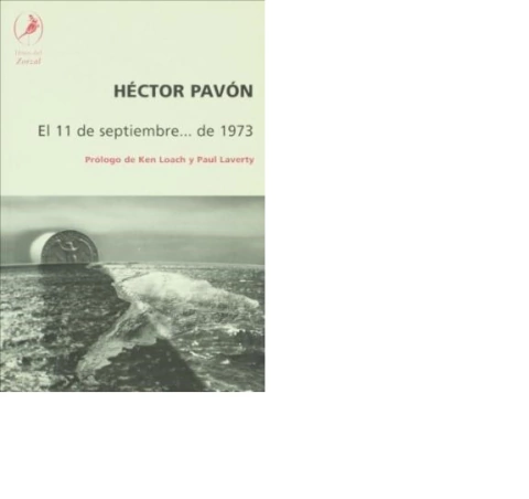 11 DE SEPTIEMBRE DE 1973 - PAVON HECTOR - EDITORIAL EL ZORZAL