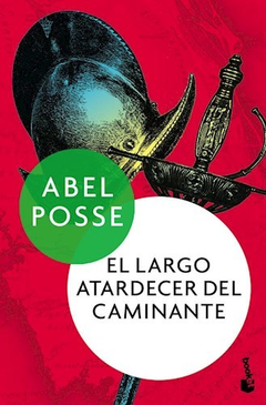 LARGO ATARDECER DEL CAMINANTE - POSSE ABEL